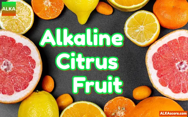 Alkaline Citrus Fruit